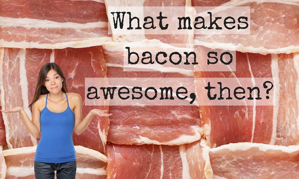 why bacon is awesome